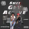 La Shotz - Shit Get Active (feat. Dottem Spottem) - Single
