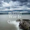 Jason Boland - War Is Coming - Single
